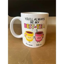 best tea mug personalised with your names  mug - personalise  best friends gift  - same day  postage