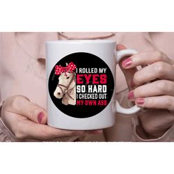 funny horse mug, i rolled my eyes so hard i checked out my own ass, equestrian fan gift in the uk, horse lover gift