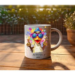 just don't give a duck, funny duck lover coffee mug, duck gift ideas