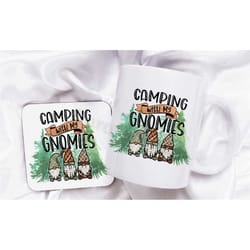camping mug, camping with my gnomies coffee tea cup, gnome gonk mug and coaster set, mug for campers, camping lover gift