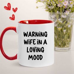 wife valentines day gift, funny coffee mug for wife, gift for valentines day, husband gift