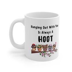 owl coffee mug, funny owl cup for friend, bff coffee mug, friends coffee mug, cute owl cup