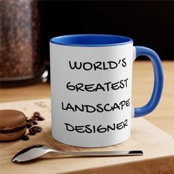 world's greatest landscape designer accent mug, 11oz coffee mug for gardener, landscape architect