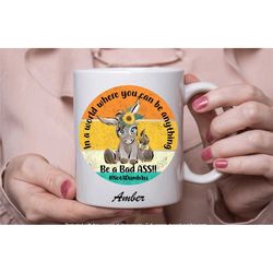 funny donkey mug, donkey mug, be a badass not a dumbass, novelty swearing gift, donkey lover gift