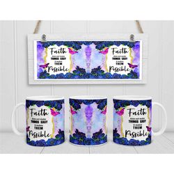 faith mug, bible verse coffee/ tea cup, faith makes it possible , bible lover gifts, handmade in the uk