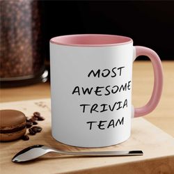 funny trivia mug prize, trivia team member coffee mug, gift ideas for trivia teams