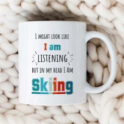 ski enthusiasts birthday gift, funny ski mug, fathers day gift for skier, mug for apres ski, humorous ski mug,downhill s