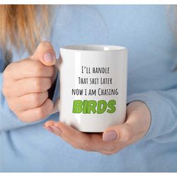 funny birdwatching mug, cup for twitcher, fathers day gift idea, ornithology, birder, birthday gift, for her and him, un
