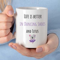 funny ballet mug, dancing mug gift for girls and boys, dancing teacher birthday present, dancer gift for mum, dancing lo