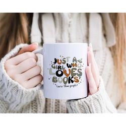 book lover mug, just a girl who loves books, bookworm gift, coffee mug, tea mug, colorful groovy text, unique present, c