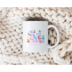 vacation season mug, just a girl who loves summer, colorful, best time of the year, girly mug, holiday season, unique,cu