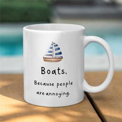 funny sailing mug, perfect for sailing enthusiasts, present for sailor, nautical saying, father's day gift idea, anniver