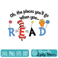 oh, the places you'll go when you .... dr seuss svg, stranger things svg