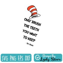 only brush the teeth you want to keep dr seuss svg, stranger things svg
