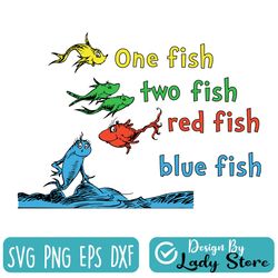 one fish two fish, blue fish red fish, dr seuss svg, dr seuss birthday