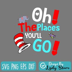 the places you'll go svg read hat dr.seus gift svg, silhouette cut file, instant download