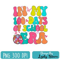 in my 100 days of school era student teacher groovy retro png