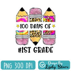 100 days of 1st grade png, teacher leopard pencil png, 100 days of school png