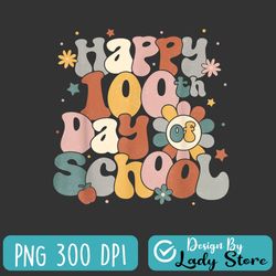 groovy happy 100th day of school png, back to school png, 100th day of school pngd