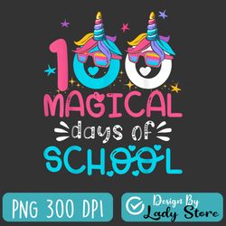 100th day of kindergarten png, 100 magical days png, unicorn days png