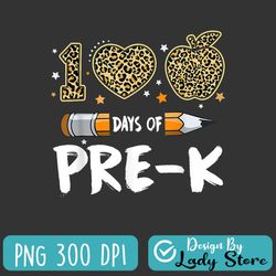 100 days of pre k teacher student leopard png, happy 100th day png, 100 days of school png