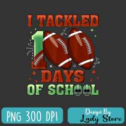 i tackled 100 days of school png, football boys 100th day school png, football lover png