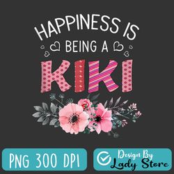 happiness is being a kiki wildflowers png, happy mothers day png, kiki mom mama