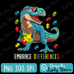 embrace differences autism awareness png,sublimation design download, autism awareness png,t rex dinosaur autism