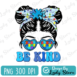 be kind messy bun png be kind messy bun girls kids autism awareness kindness month