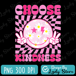 choose kindness png sublimation design download, hand drawn daisies png, kindness png, be kind png