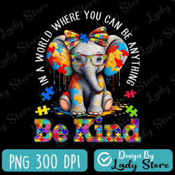 be kind png, autism awareness, autism png, autism design, autism acceptance, western design