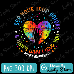 i see your true colors thats why i love you png, heart autism puzzle png, autism doodles, autism png
