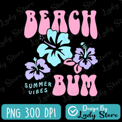 beach bum png, groovy summer png, beach life, designs downloads, summer t shirt design