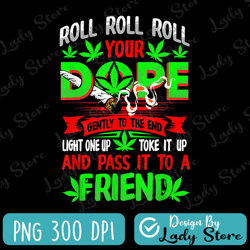 roll roll roll your dope png, weed png, marijuana png, rolling tray png