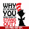 DR00025-Why fit in when you were born to stand out svg, png, dxf, eps file DR00025.jpg