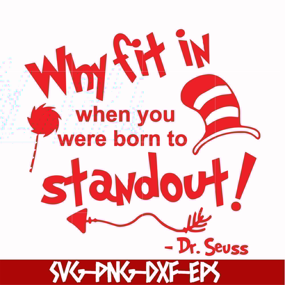 DR00030-Why fit in when you were born to standout svg, png, dxf, eps file DR00030.jpg