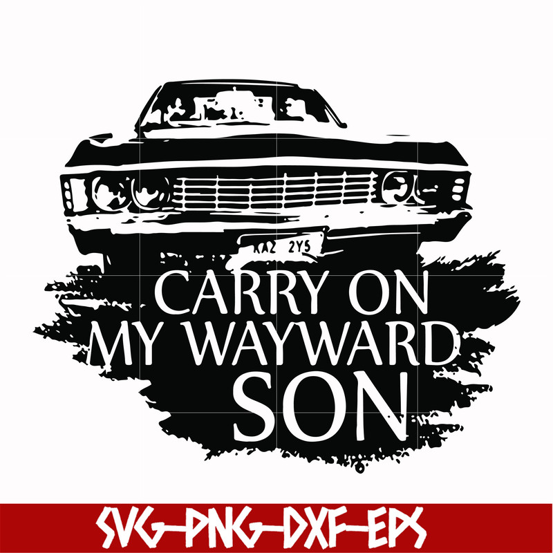 FN000267-Carry on my wayward son svg, png, dxf, eps file FN000267.jpg