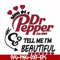 FN000404-Bring me Dr.Pepper tell me I'm beautiful svg, png, dxf, eps file FN000404.jpg