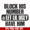 FN000416-Block his number let lil ugly have him svg, png, dxf, eps file FN000416.jpg