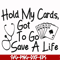 FN000453-Hold my cards got to go save a life svg, png, dxf, eps file FN000453.jpg