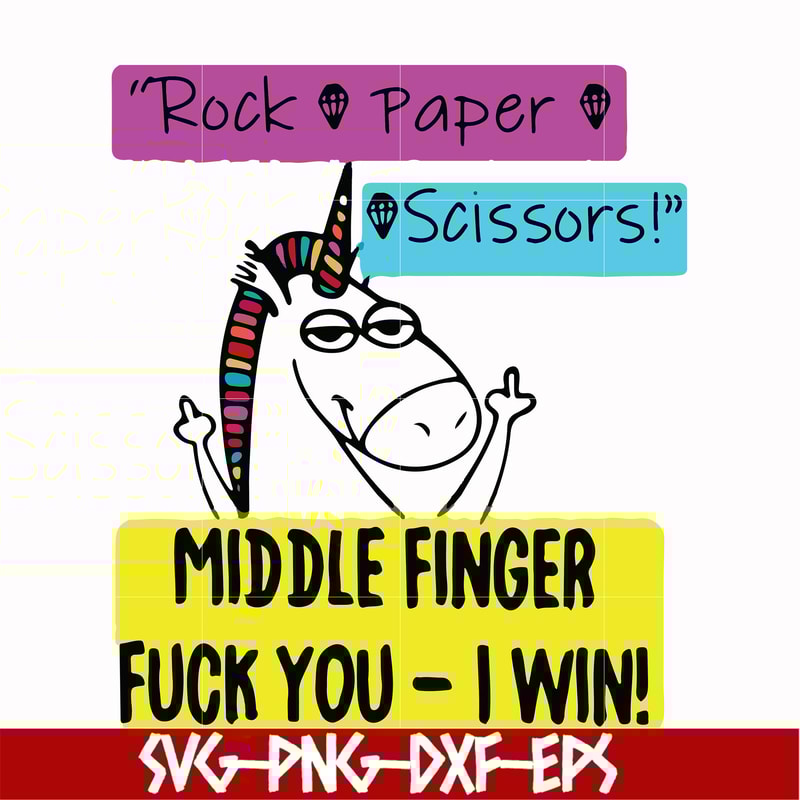 FN000455-Rock paper scissors middle finger fuck you I win svg, png, dxf, eps file FN000455.jpg