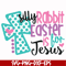 FN00052-Silly rabbit Easter is for Jesus svg, png, dxf, eps file FN00052.jpg