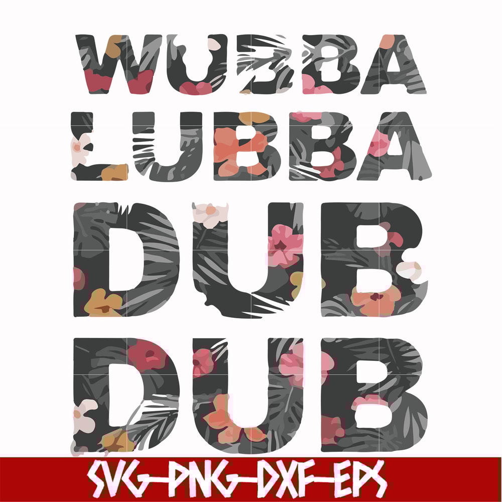 FN000764-Wubba lubba dub dub svg, png, dxf, eps file FN000764.jpg