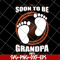 FTD07062115-Soon To Be Grandpa svg, png, dxf, eps digital file FTD07062115.jpg