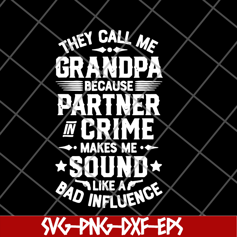 FTD07062117-They call me grandpa svg, png, dxf, eps digital file FTD07062117.jpg