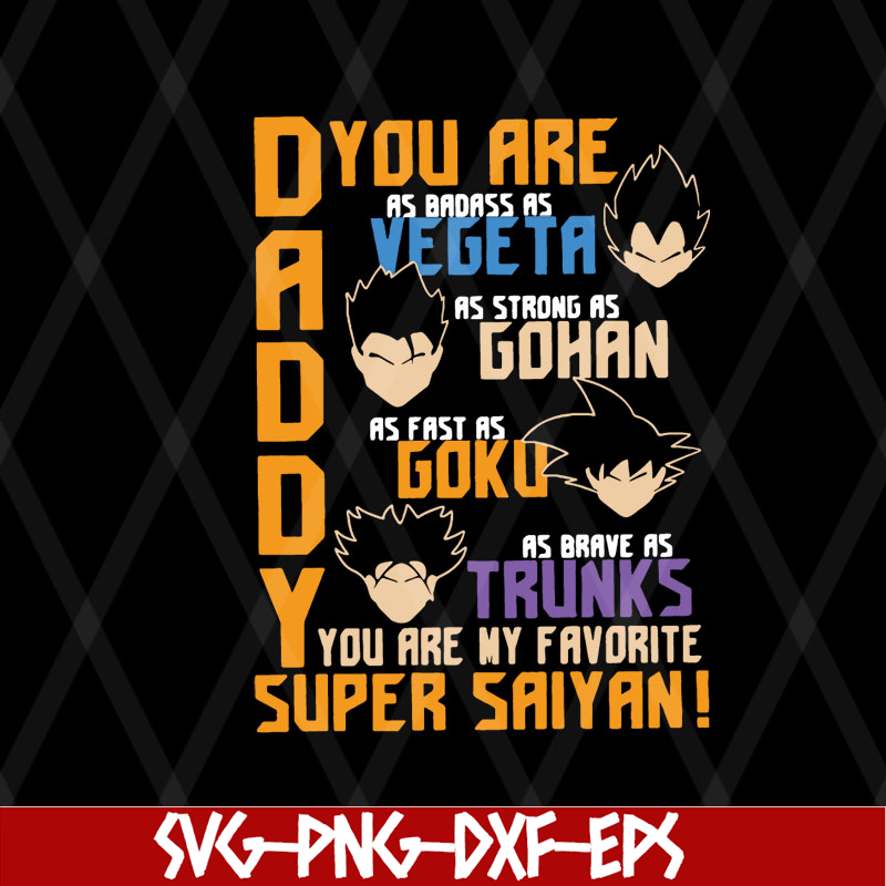 FTD08062109-Daddy you are my favorite super saiyan funny dragon manga dad father’s day svg, png, dxf, eps digital file FTD08062109.jpg