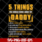 FTD09062116-5 Things You Should Know About My Daddy Father’s Day svg, png, dxf, eps digital file FTD09062116.jpg