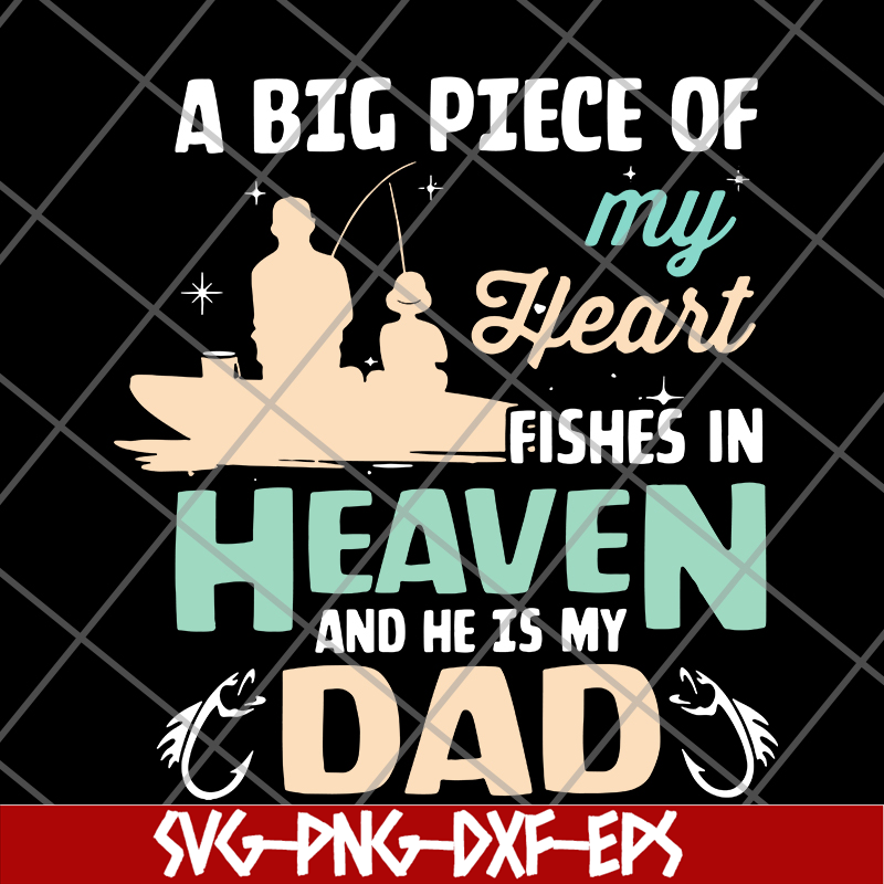 FTD10062116-My Dad Fishes In Heaven Fishing svg, png, dxf, eps digital file FTD10062116.jpg