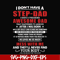 FTD112-I don't have a step dad I have a freaking awesome dad svg, png, dxf, eps, digital file FTD112.jpg