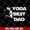 FTD12052113-yoda best dad svg, png, dxf, eps digital file FTD12052113.jpg
